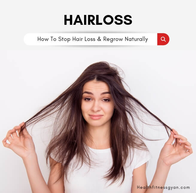 How To Control Hair Fall and Regrow Naturally