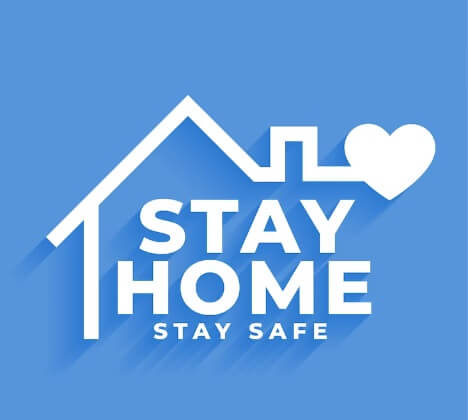 Stay Home- Covid 19 Protection