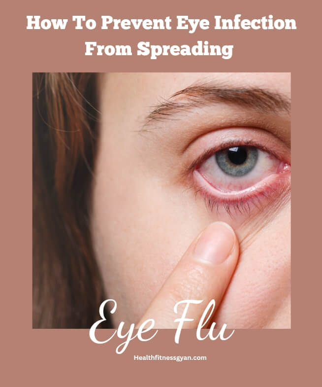 How To Prevent Eye Infection From Spreading