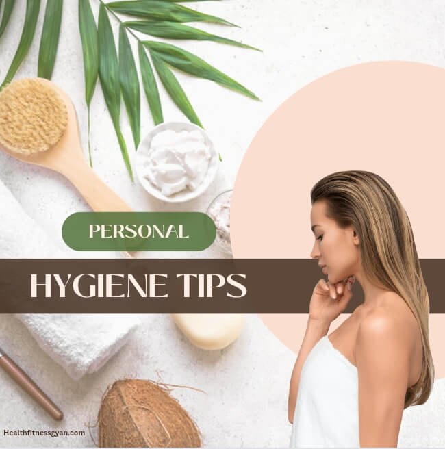 Personal Hygiene Tips