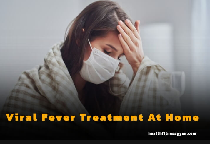 Viral Fever Treatment At Home